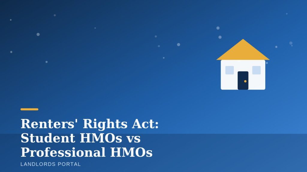 Renters' Rights Act HMO comparison: student HMO versus professional HMO possession rules in England 2026